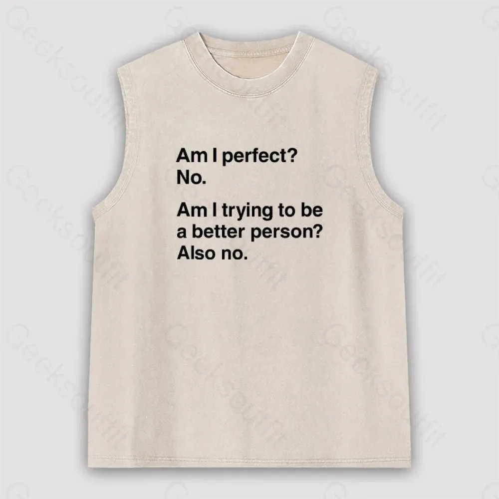 Am I Perfect No Unisex Washed Tank